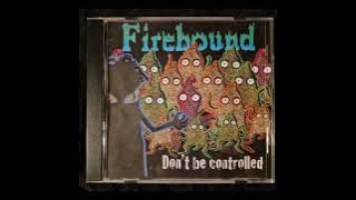Firebound - Don't be controlled CD Album 2009
