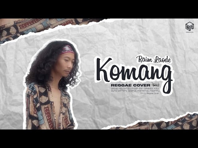 Raim Laode - Komang (SMVLL Reggae Cover) class=