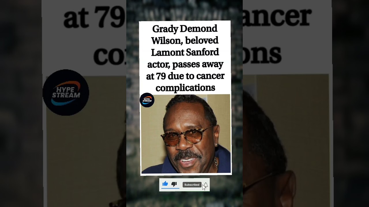 Grady Desmond Wilson (Lamont Sanford) passes at 79. 🕊️❤️ 