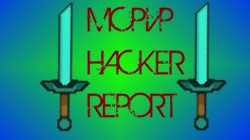 MCPvP Hacker Report