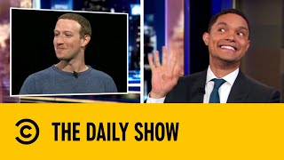 Mark Zuckerberg Jokes About Facebook’s Privacy Facelift | The Daily Show with Trevor Noah