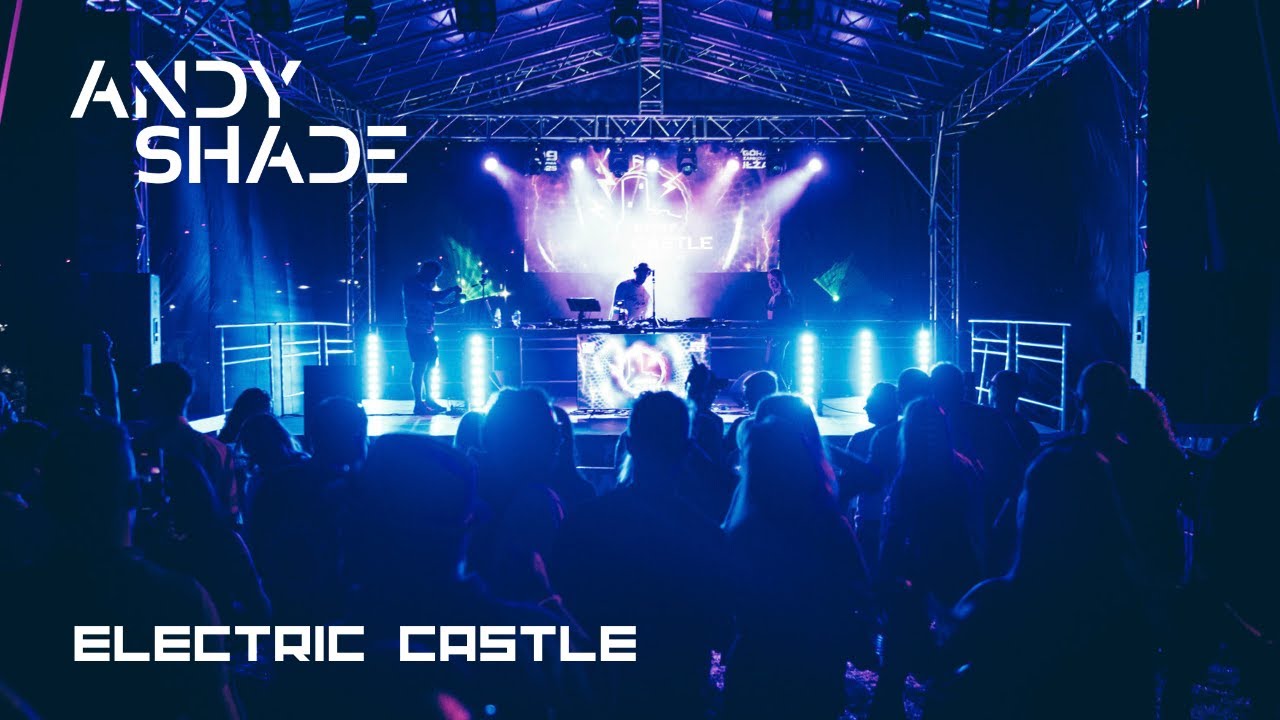 ANDY SHADE | ELECTRIC CASTLE MUSIC FESTIVAL 2025 
