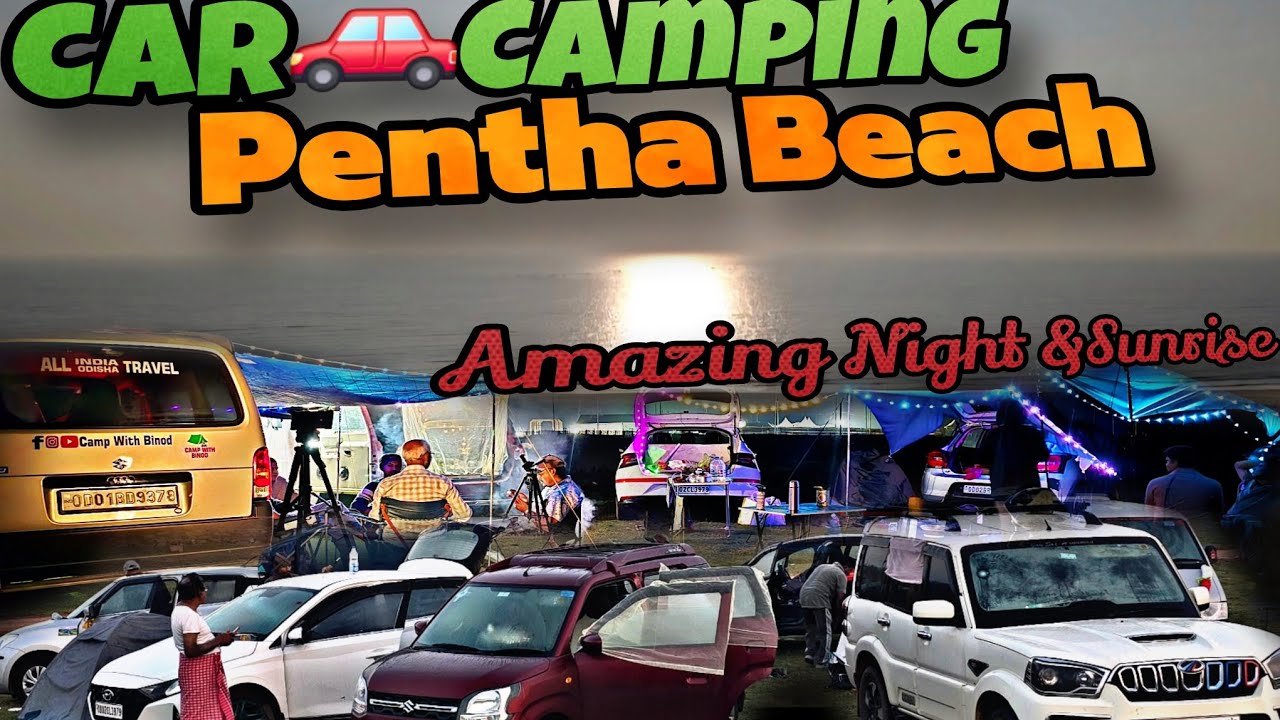 Night 🚗Camping|📌Pentha sea Beach (PART-2)|Kendrapara|Odisha|carcamping|Camping|#carcamping #travel