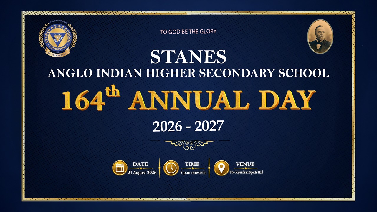164th Annual Day Celebrations - Stanes Anglo-Indian Higher Secondary School