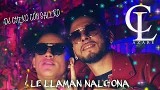 Le Llaman Nalgona - Cayden Lazare X Chamo Silva Remix Dj Cheko Con Salero