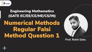 Mastering Falsi Position Method For Non-Linear Equations In GATE Engineering Mathematics |Question 1