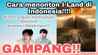 Cara menonton ulang i-land FULL EPISODE 1-12 di Indonesia//gampang!!!!