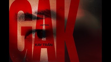 GAK (INTRO) - KAY TRẦN (LIVE) AT 11:11 CLUB