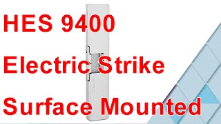 installing HES 9400 Electric Strike Slim line Surface Mounted