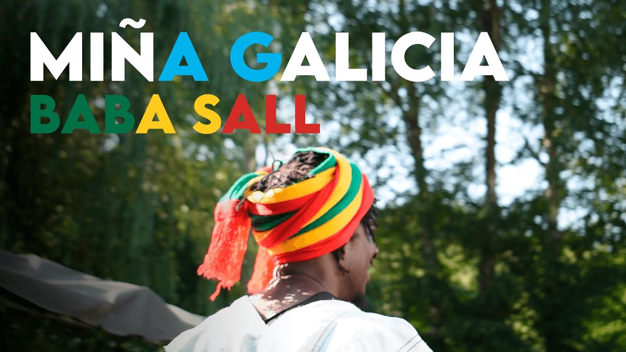 Baba Sall & Raka Ndao - Miña Galicia (Video Oficial) - YouTube