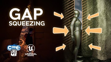 Unreal Engine 5 - Gap Squeezing Tutorial
