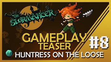 Huntress on the Loose - Gameplay Teaser #08 - The Slormancer
