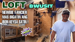 LOFT VISIT NEWBIE FANCIER | MAS MAGAGANDA PA KALAPATI SAKEN WOW !!!