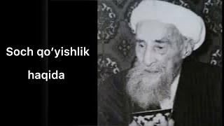 Soch qo’yishlik haqida || Abdullajon mahdum dada