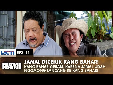 KANG BAHAR CHOKE JAMAL! Jamal dared to be presumptuous towards Him | PREMAN PENSIUN 1 | EPS 11 (1/2)