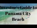 Guide to Investing in Panama City Beach Real Estate - Vacation Properties & Vacation Rentals