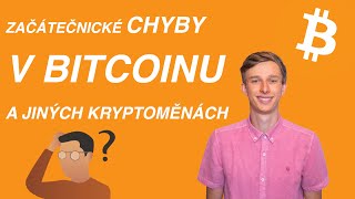 Nejčastější CHYBY začátečníků v Bitcoinu - kryptoměnách // KRYPTO Mates