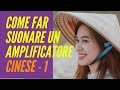 Come far suonare un Amplificatore a Valvole cinese - Parte 1