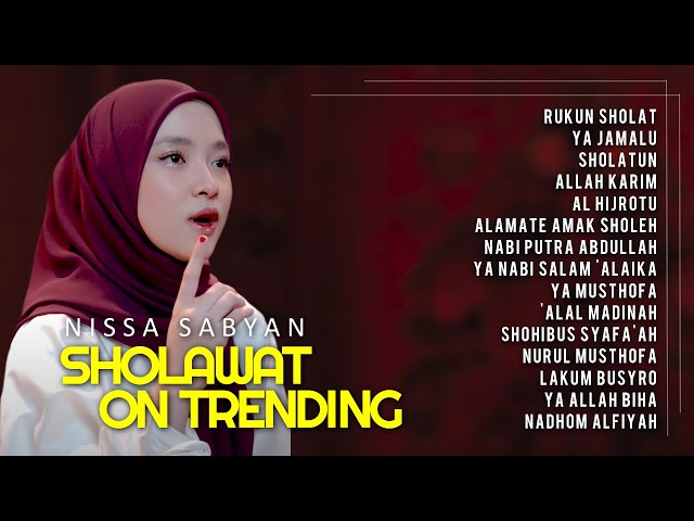 SHOLATUN - KUMPULAN SHOLAWAT TERBARU NISSA SABYAN - SHOLAWAT MERDU PILIHAN - SHOLAWAT ON TRENDING class=