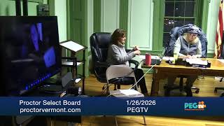 Full Proctor Select Board - January 26, 2026 Guide
