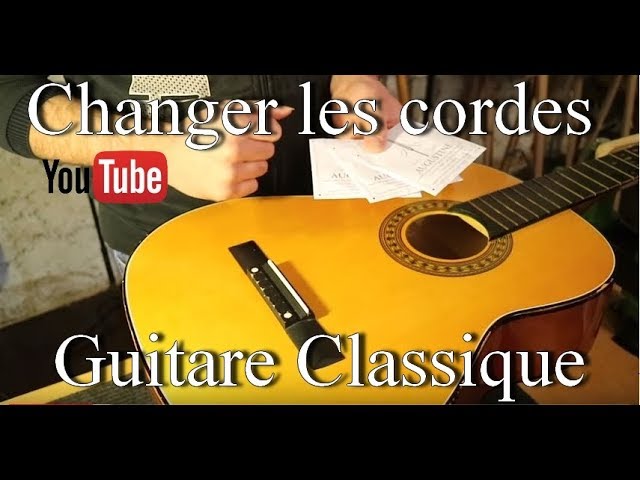 🎸 Atelier Guitare : Comment changer les cordes d'une Guitare Classique ? 