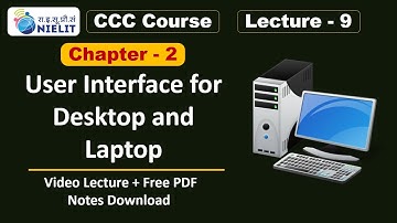 CCC Chapter 2 | User Interface for Desktop Screen Full Information | CCC Complete Course Lecture - 9