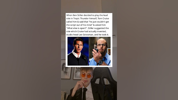 When Ben Stiller decided to play the lead role in Tropic Thunder himself, Tom Cruise called him
