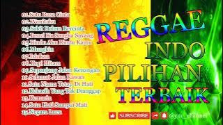 Music Reggae Indo Pilihan Terbaik || Lagu Reggae Indo|| Reggae Indo Song's @ynr_channel ​