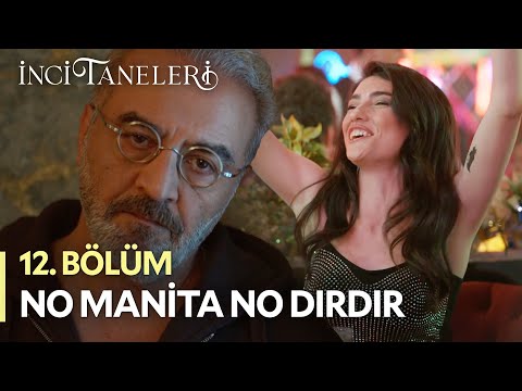 No Manita No Dırdır - İnci Taneleri (12. Bölüm)