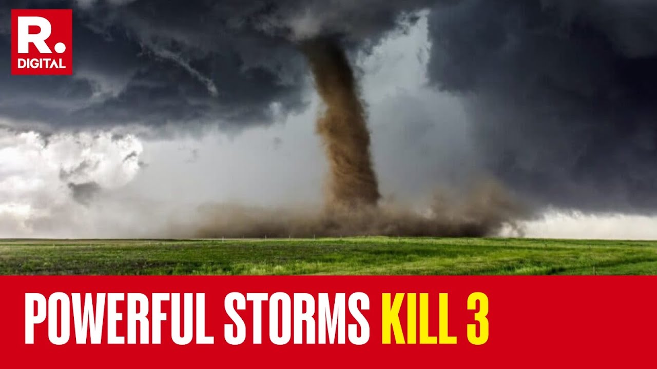 Powerful Storms Kill 3 As Tornadoes Tear Through Central And ...