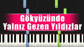 Gökyüzünde Yalnız Gezen Yıldızlar - Kolay Piyano