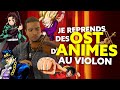 Amine  je reprends des ost danimes au violon