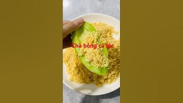 Làm chà bông cá lóc tại nhà siêu dễ ❤️