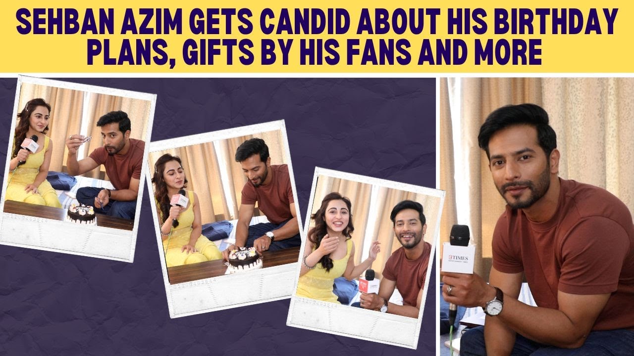 Dear Ishq's co-star Niyati Fatnani sings the birthday song in Sanskrit for Sehban Azim