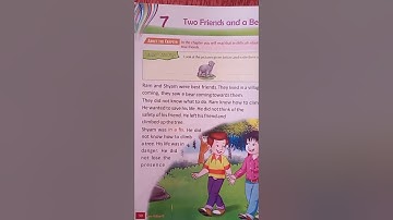 Chapter -7 Two Friends and a Bear _Moral Science Class 2