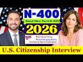 Actual Interview of U.S. Citizenship 2026 I Full N-400 Naturalization Interview I n400 #smalltalk