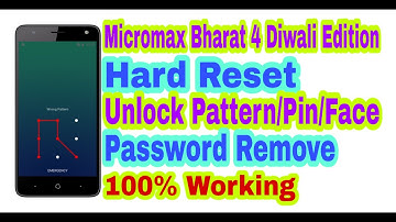 Micromax Bharat 4 Diwali Edition(Q4002)Hard Reset||Unlock Pattern/Pin/Face/Password Remove 100%