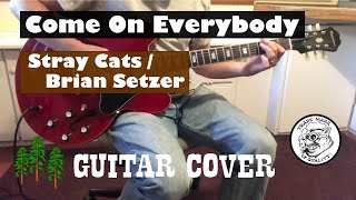 Come On Everybody (Live) - Stray Cats / Brian Setzer Guitar Cover