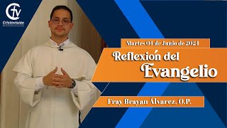 REFLEXIÓN DEL EVANGELIO || Martes 4 de Junio de 2024 || Cristovisión