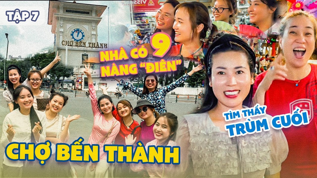 Chị Em 4D oanh tạc chợ Bến Thành bất ngờ gặp TRÙM CUỐI, Nàng 