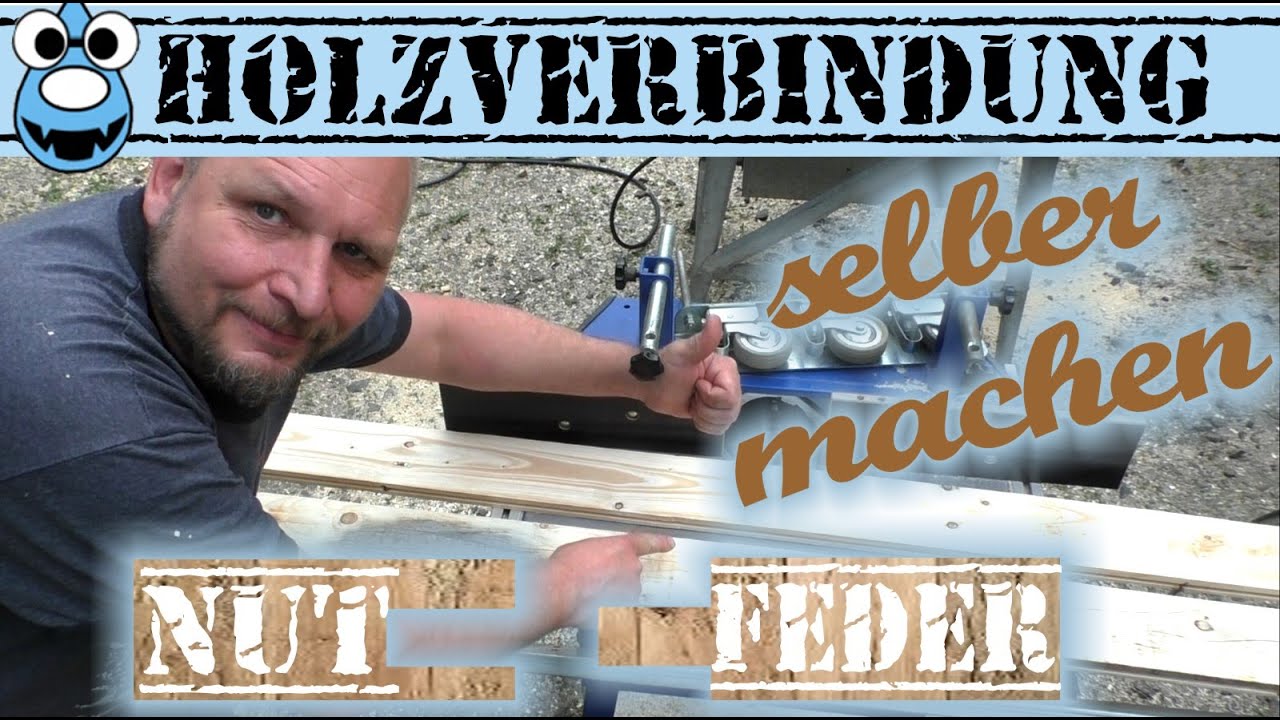 Nut und Feder Holzverbindung selbst fräsen🪓Vorstellung