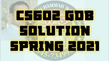 cs602 gdb solution spring 2021