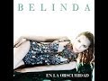 Belinda - En La Obscuridad (Official)