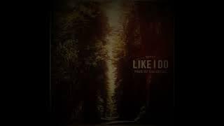 Witt Lowry - Like I Do (Slowed Reverb)