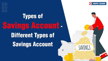 What are the types of Savings Account | HDFC Bank