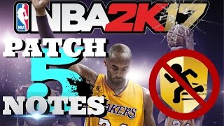 PATCH 5 NOTES~RELENTLESS FINISHER STILL BROKE NBA 2K17