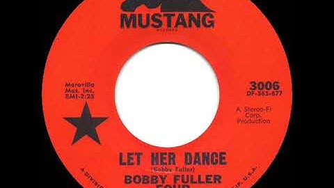 1965 Bobby Fuller Four - Let Her Dance
