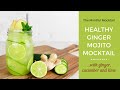 Ginger mojito mocktail  ginger drink recipe  the mindful mocktail