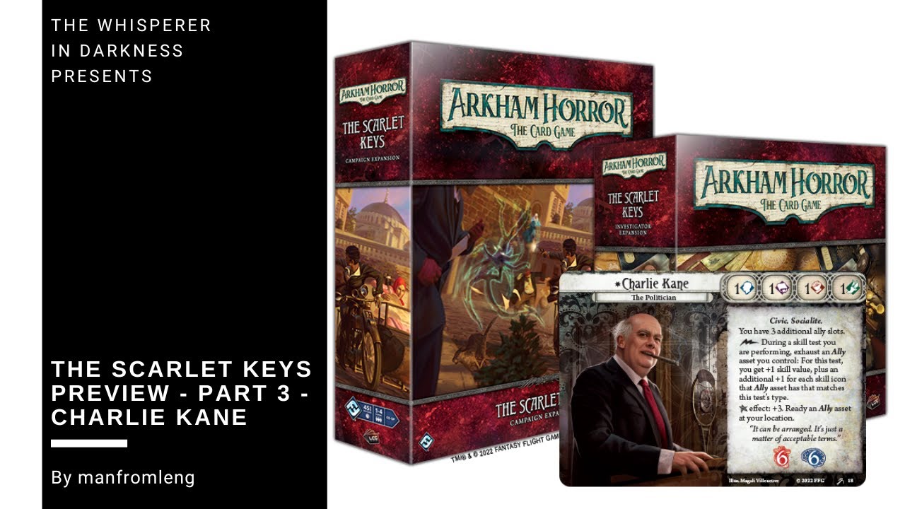 Arkham Horror LCG The Scarlet Keys Charlie Kane Preview YouTube