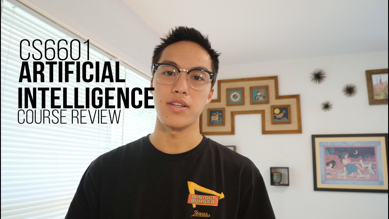 CS6601: Artificial Intelligence Course Overview/Thoughts